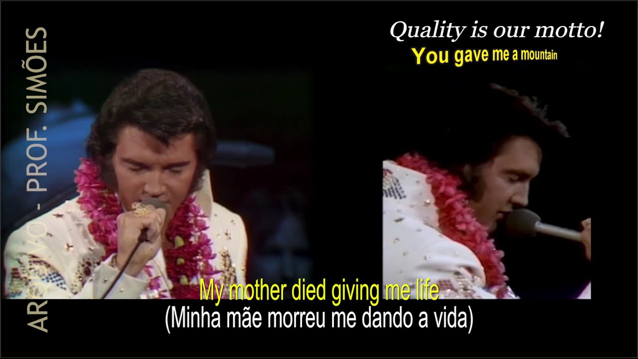YOU GAVE ME A MOUNTAIN (ELVIS PRESLEY) - LEGENDADO - HD