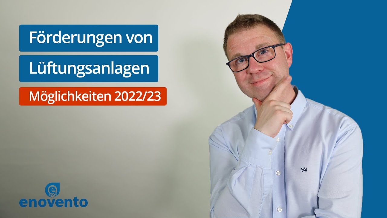 Kosten einer Lüftungsanlage: Welche Fördermöglichkeiten gibt es? | enovento