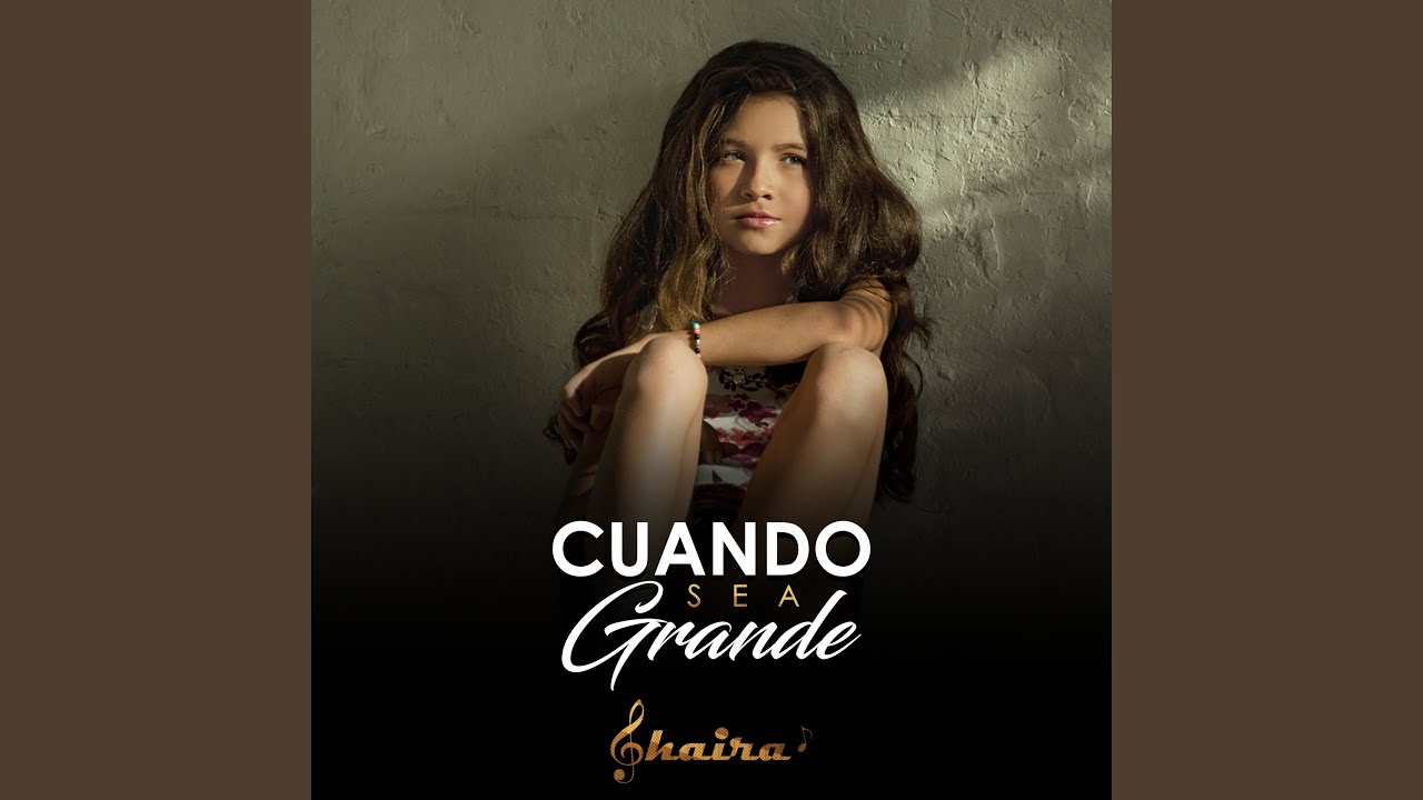 Cuando Sea Grande