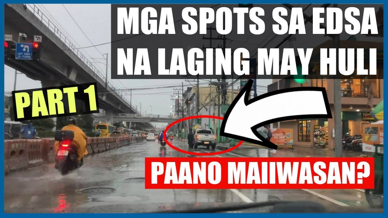 MGA SPOTS SA EDSA NA LAGING MAY NAHUHULI PART 1 | PAANO MAIIWASAN