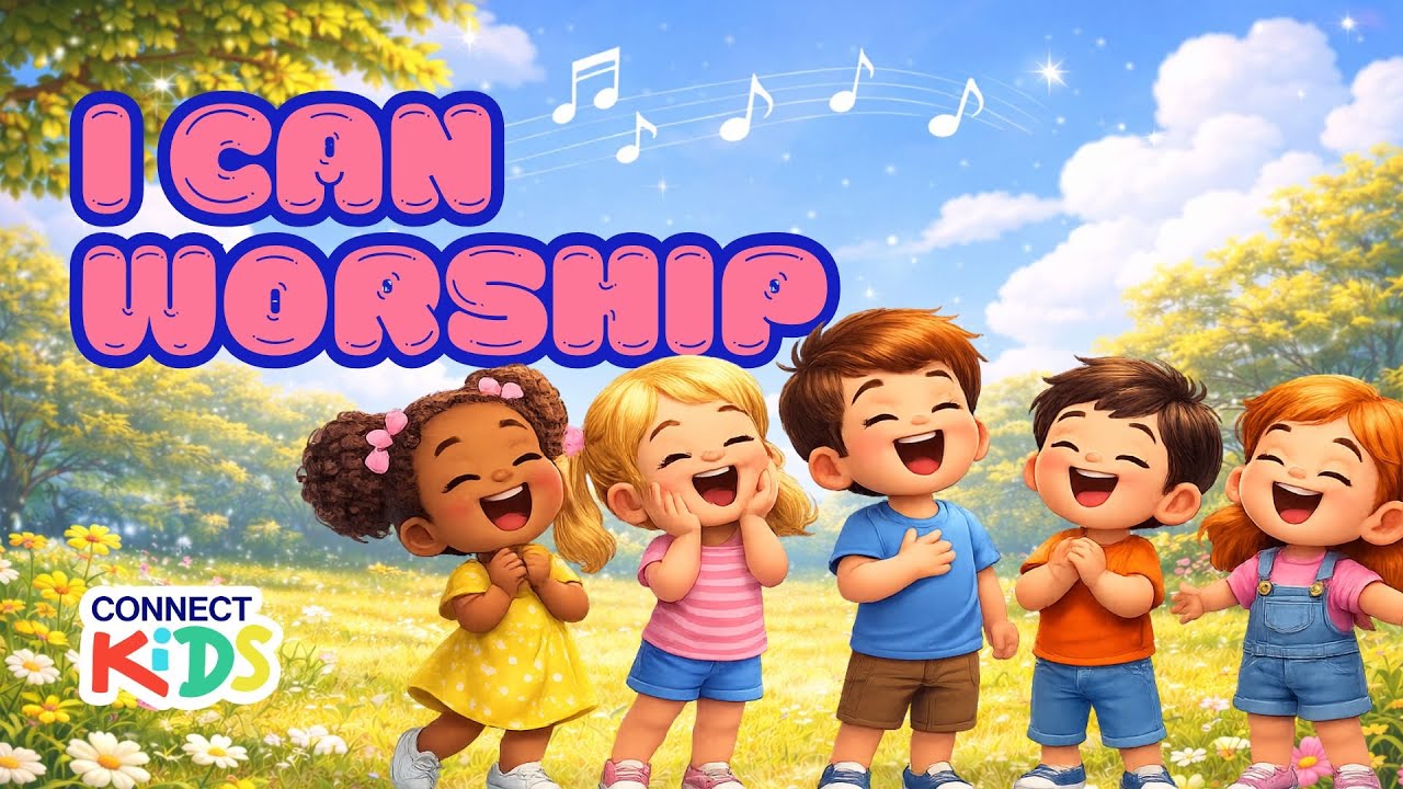 I Can Worship | Connect Kids Worship