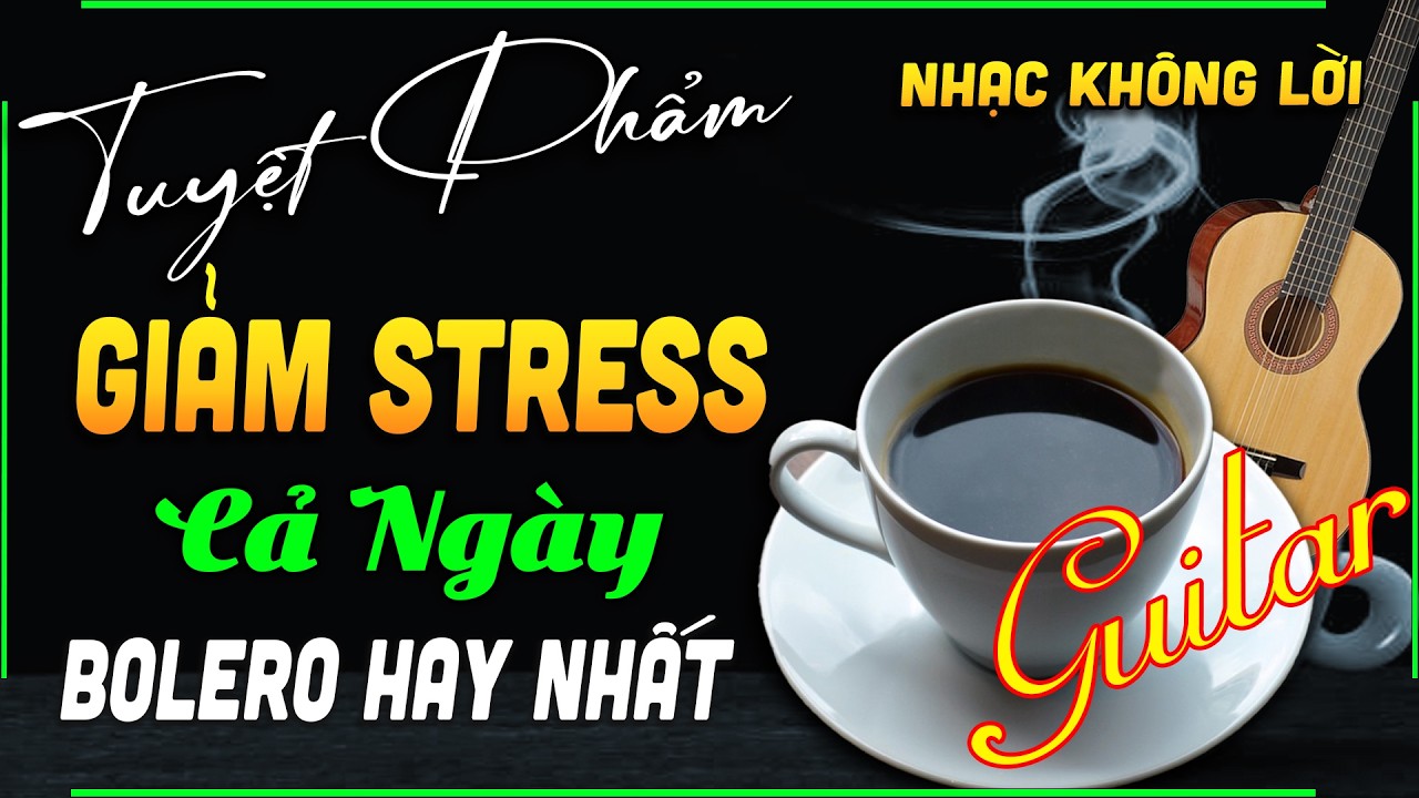 Nhạc Không Lời Hay Nhất Hiện Nay Nức Lòng Người Nghe - LK Hoà Tấu Rumba Guitar Chọn Lọc Toàn Bài Hay