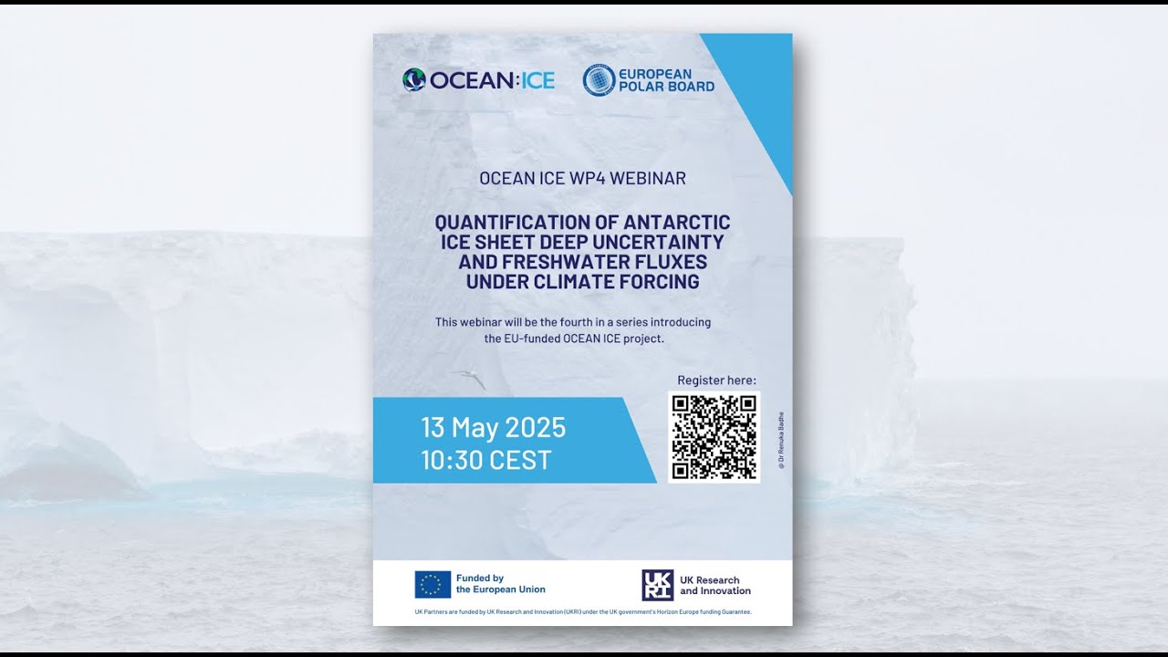OCEAN ICE WP4 Webinar: Quantification of Antarctic ice sheet deep uncertainty and freshwater fluxes