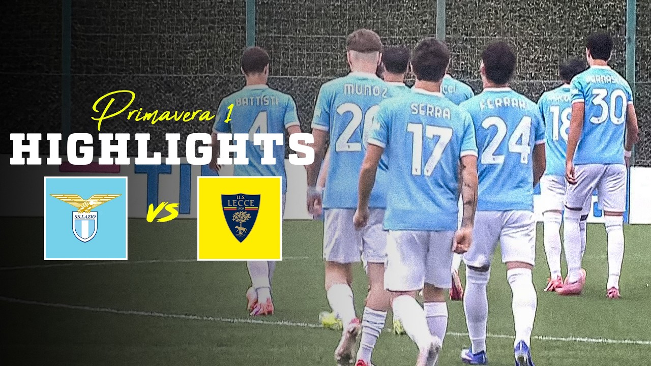 📽️ SCONFITTA IN CASA | LAZIO-LECCE 0-3 | HIGHLIGHTS PRIMAVERA 1