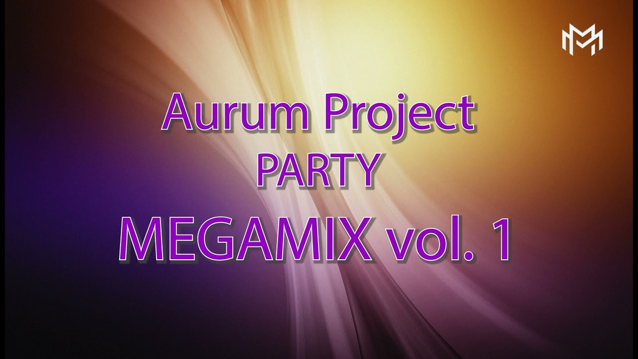 Aurum Project - Party Megamix, vol 1