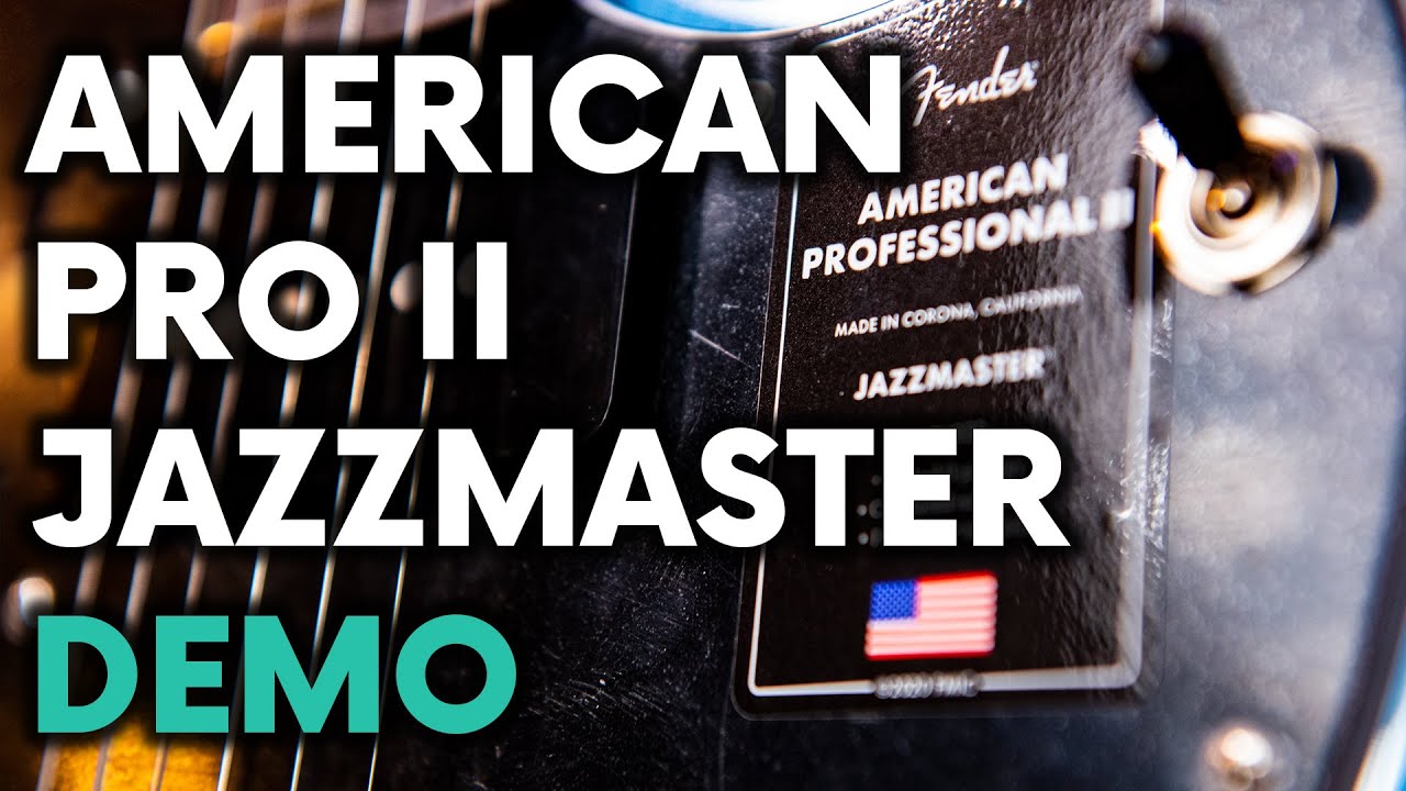 American Professional ii Jazzmaster Review and Demo - Fender - 2020 - Fret Success Gear Review