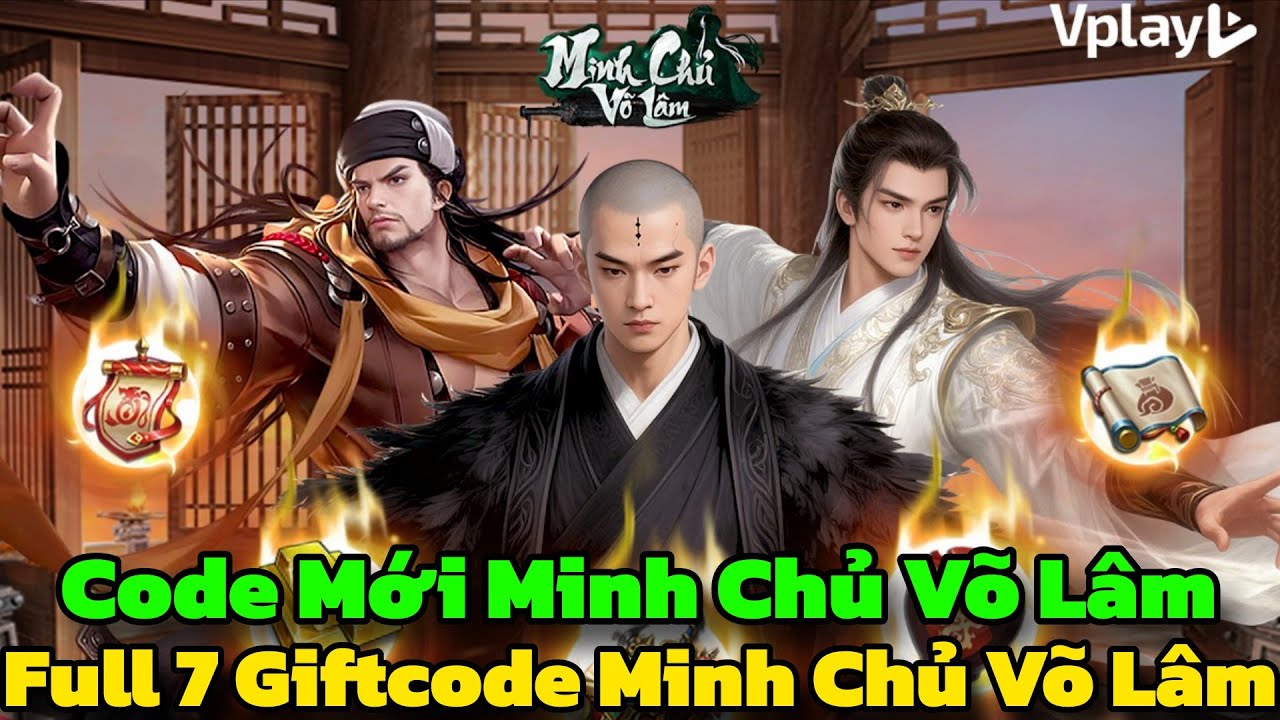 Minh Chủ Võ Lâm Vplay - Code Mới & Full 7 Giftcode Minh Chủ Võ Lâm Cho Tân Thủ Chiến Game