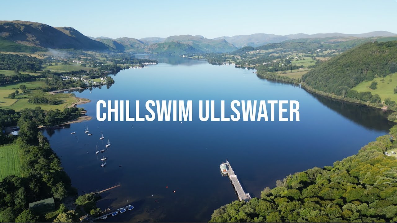 Chillswim Ullswater End to End 7.5 Miles 2025 Official Race Day Film