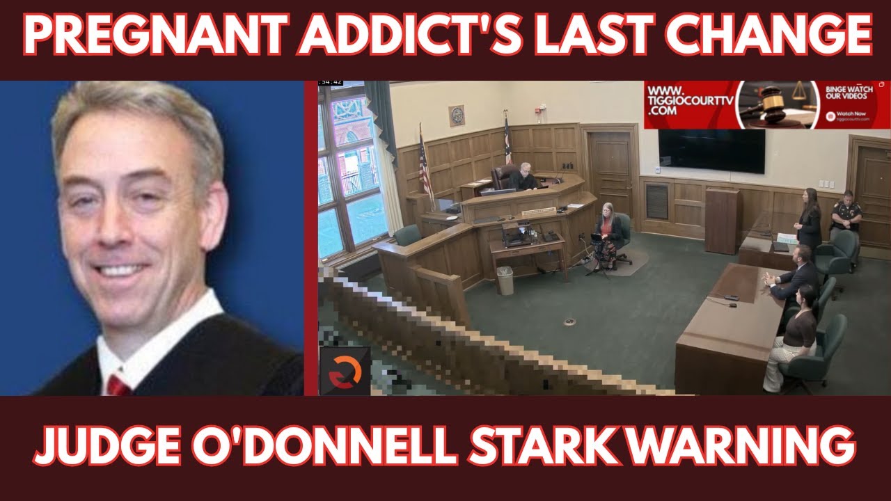 Pregnant Addict&rsquo;s Last Chance: Judge O&rsquo;Donnell&rsquo;s Stark Warning &ndash; Quit Drugs or Face Death!