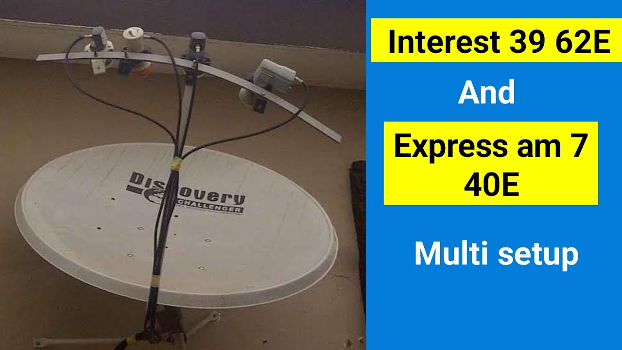 62 East satellite সঙ্গে 40 East satellite multi setup