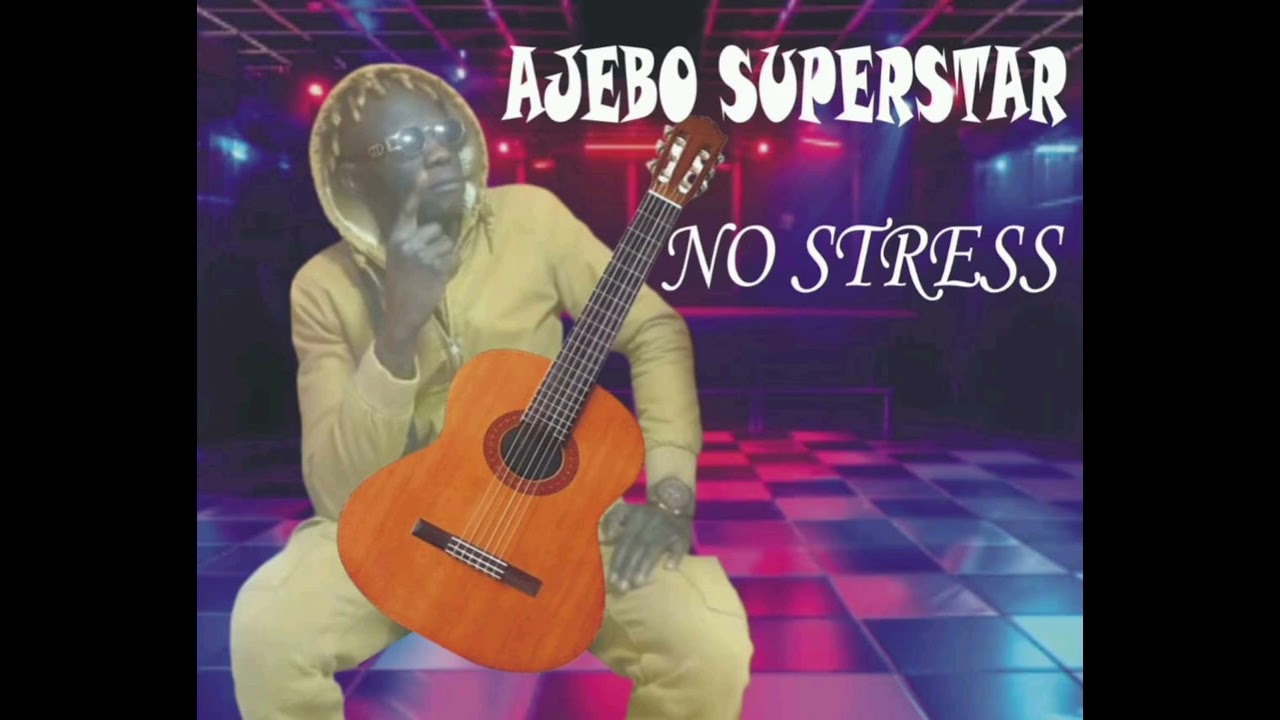 NO STRESS AJEBO SUPERSTAR