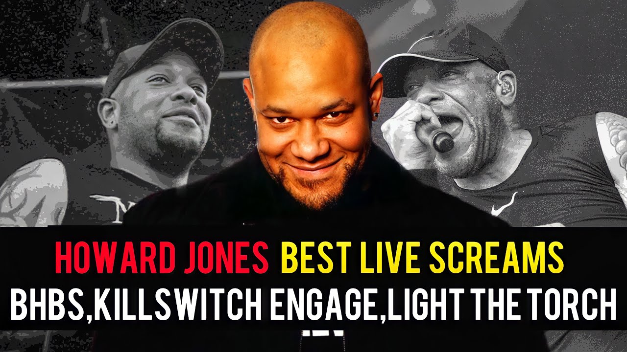 Howard Jones Best Live Screams — (Blood Has Been Shed, Killswitch Engage, Light The Torch)