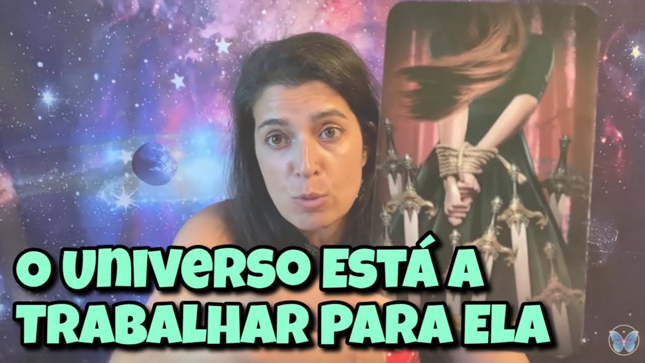 O Universo Está A Trabalhar Para Ela (Amor) 💗 Leitura Tarot Oráculos