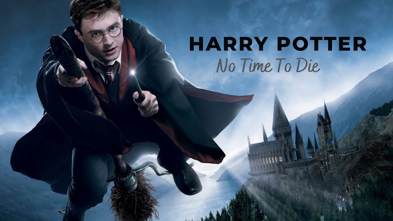 Harry Potter - No Time To Die