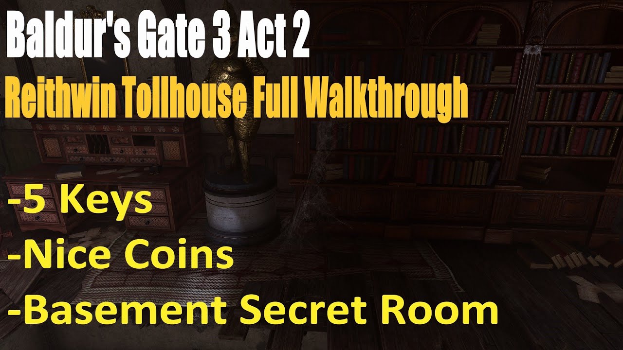 Baldur's Gate 3 Act 2, Reithwin Tollhouse Full Walkthrough, 5 Keys, Nice Coins, Basement Secret Room