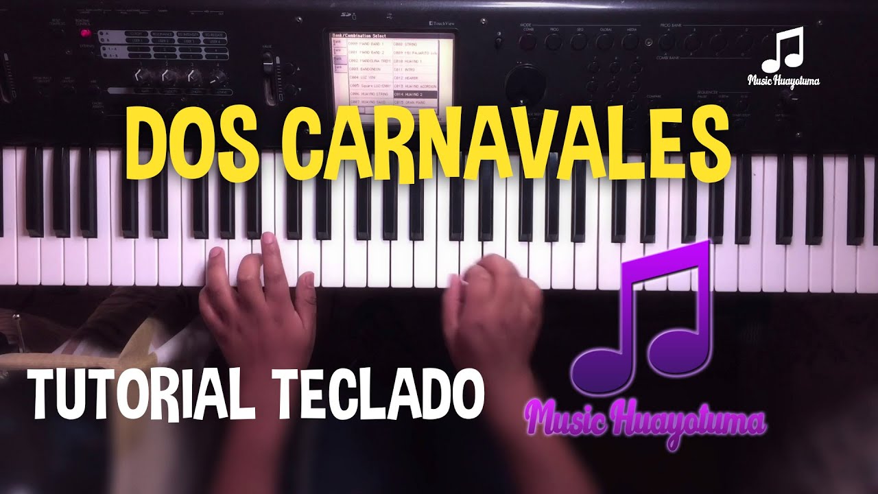 DOS CARNAVALES EN TECLADO TUTORIAL / MUSIC HUAYOTUMA