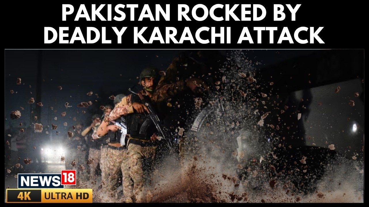 Pakistan Karachi Attack | Massive Terror Attack Kills Three Pakistan Rangers Soldiers | N18G