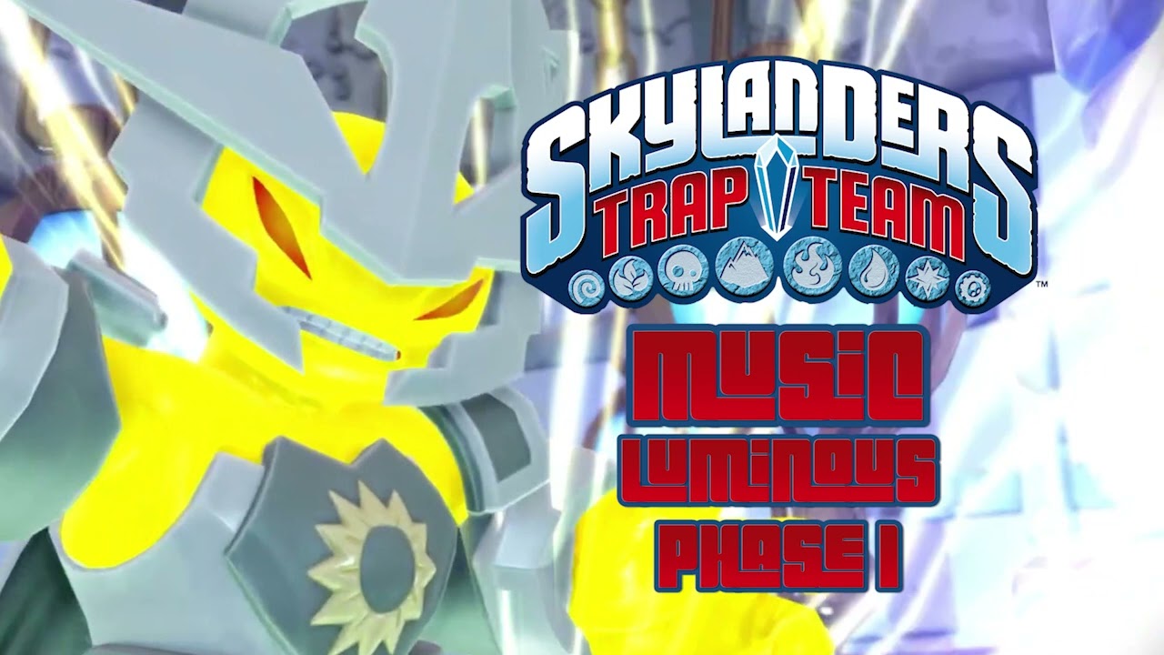 Luminous - Phase 1 | Skylanders Trap Team Music