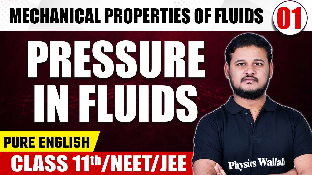 MECHANICAL PROPERTIES OF FLUIDS 01 | Pressure in Fluids | Physics | Class 11th/NEET/JEE
