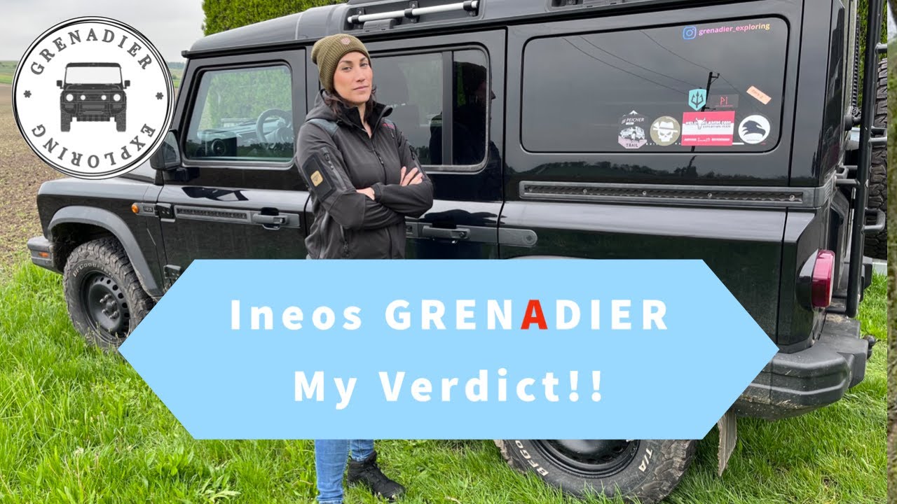 My Ineos Grenadier - A Woman's point of view