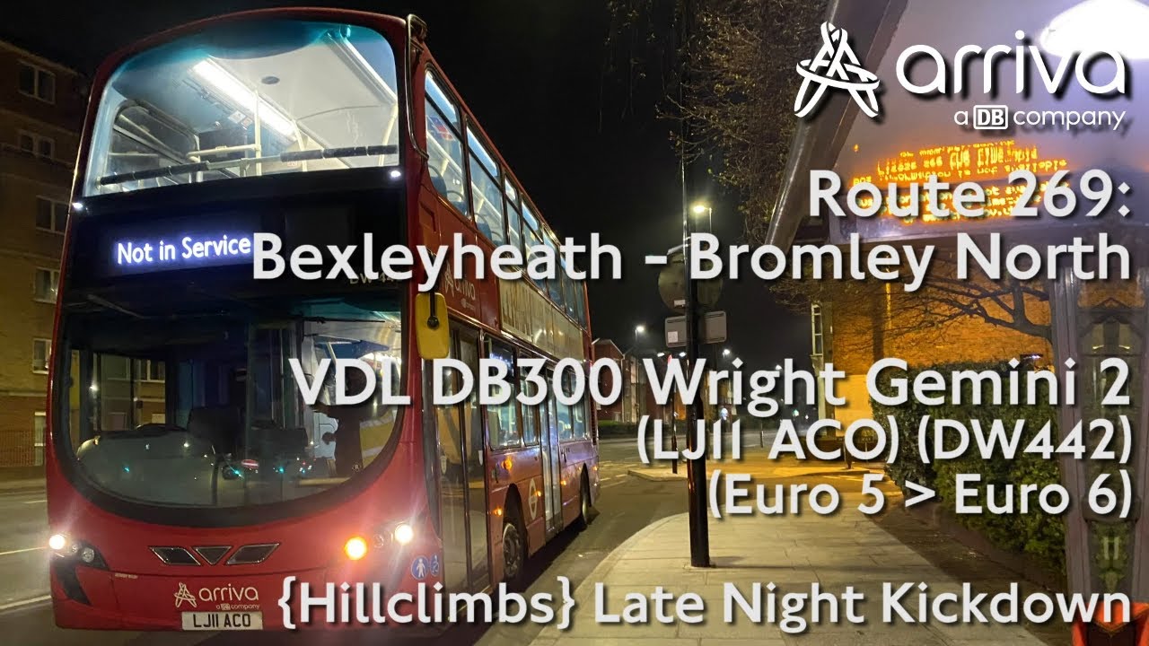 {Hillclimbs} Late Night Kickdown | Arriva LDN Rt. 269 | LJ11 ACO (DW442) | VDL DB300 Wright Gemini 2