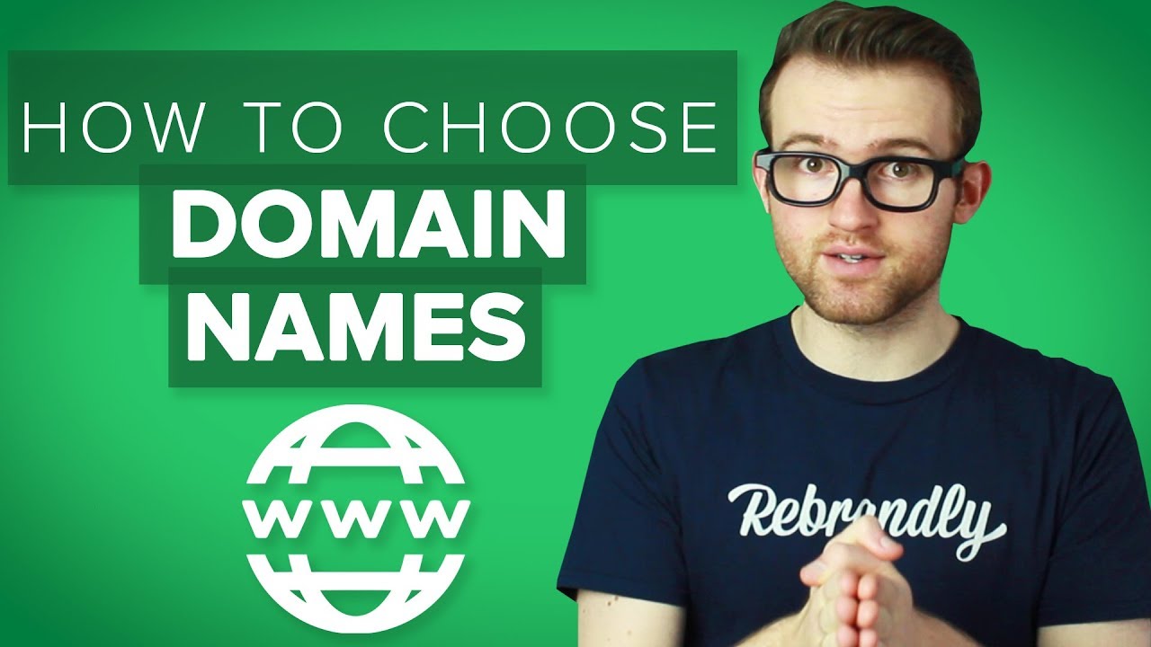 How To Choose the Best Domain Names