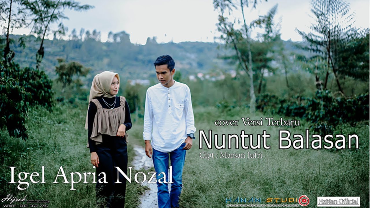 NUNTUT BALASAN -Cipt. Marsan Jufri | COVER. IGEL APRIA NOZAL|HaNan Official Studio|Lagu Kerinci 2022