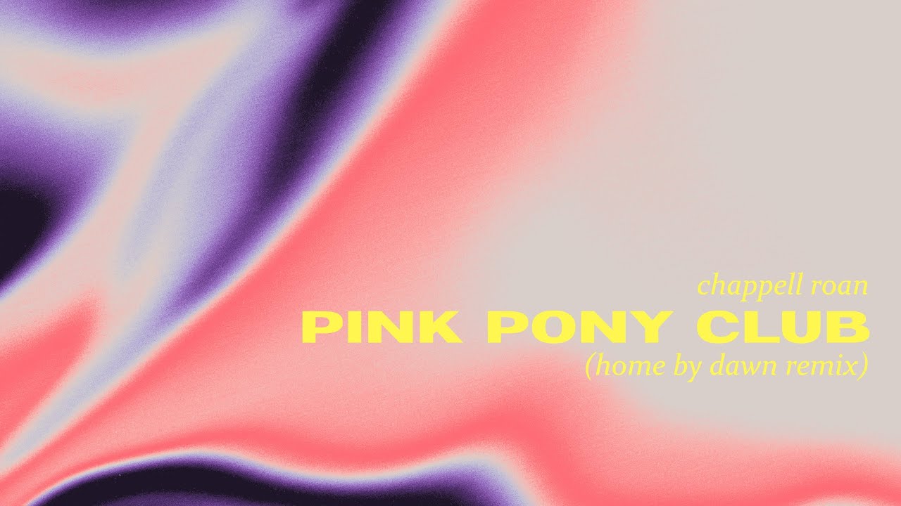 Chappell Roan - Pink Pony Club (Home By Dawn Remix)