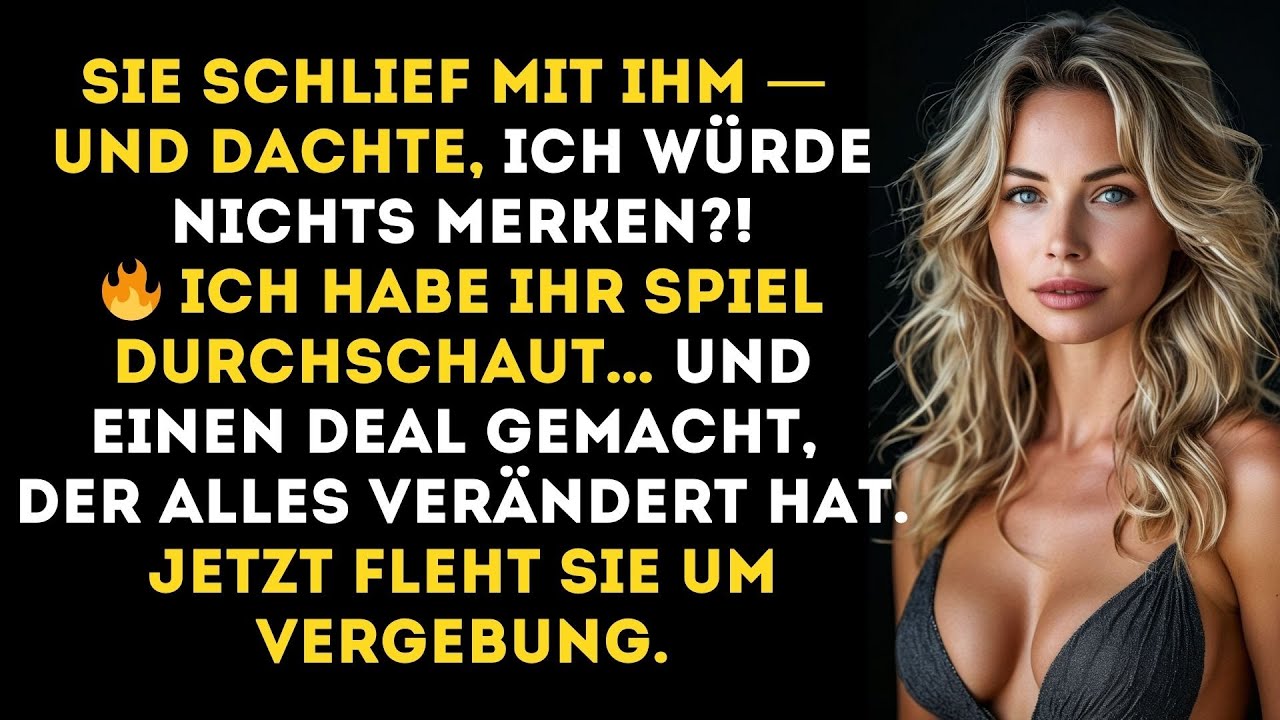 Sie wollte einen anderen Mann, hat aber keinen bekommen - ich habe einen Deal gemacht, aber am Ende.