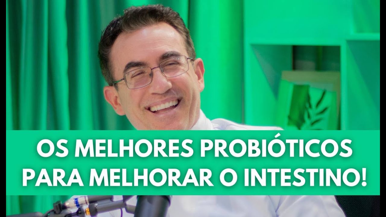 OS MELHORES PROBIÓTICOS PARA MELHORAR O INTESTINO - TIAGO ROCHA