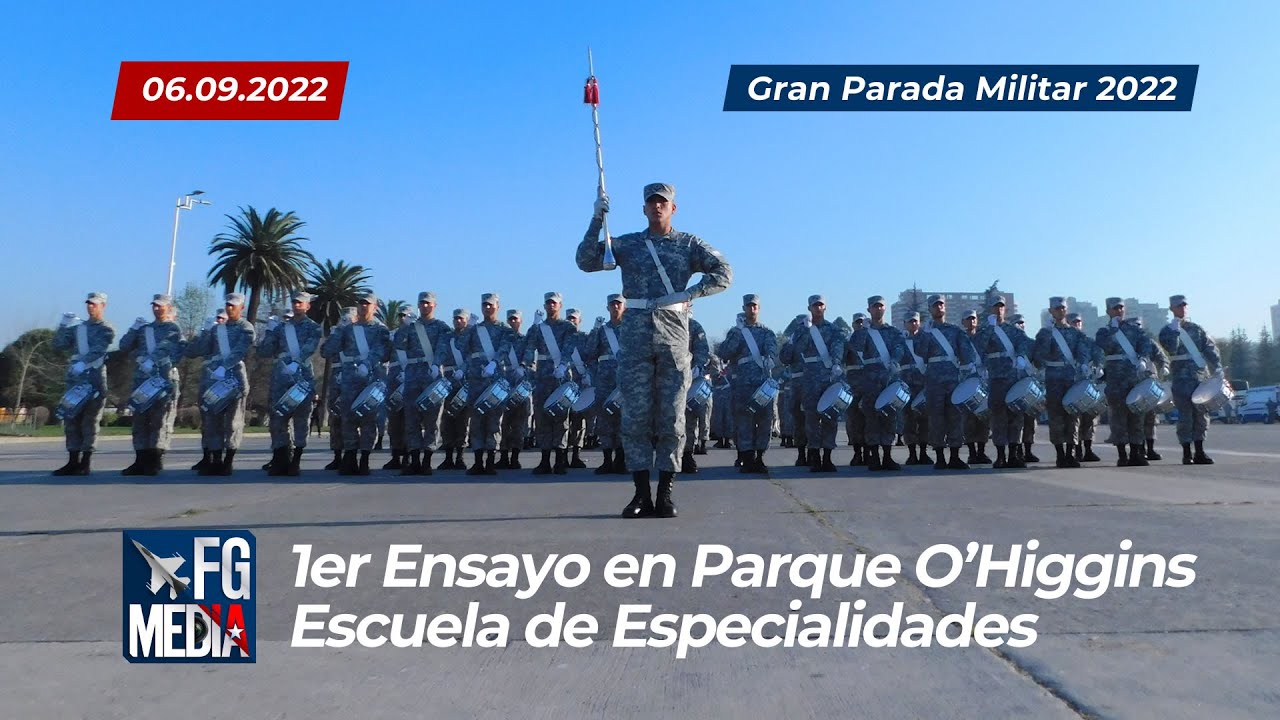 Escuela de Especialidades, Fuerza Aérea de Chile, 1er Ensayo Parque O'Higgins, Gran Parada Militar