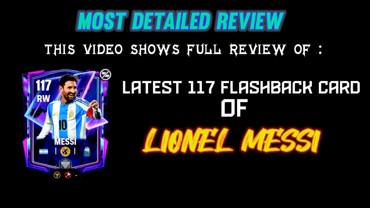 117 MESSI Full Player Review ( Most Detailed )✅ • 117 Flashback Messi is unstoppable 🥶😎