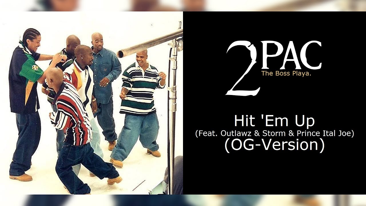 2Pac - Hit 'Em Up (OG-Version) (Feat. Outlawz & Storm & Prince Ital Joe)