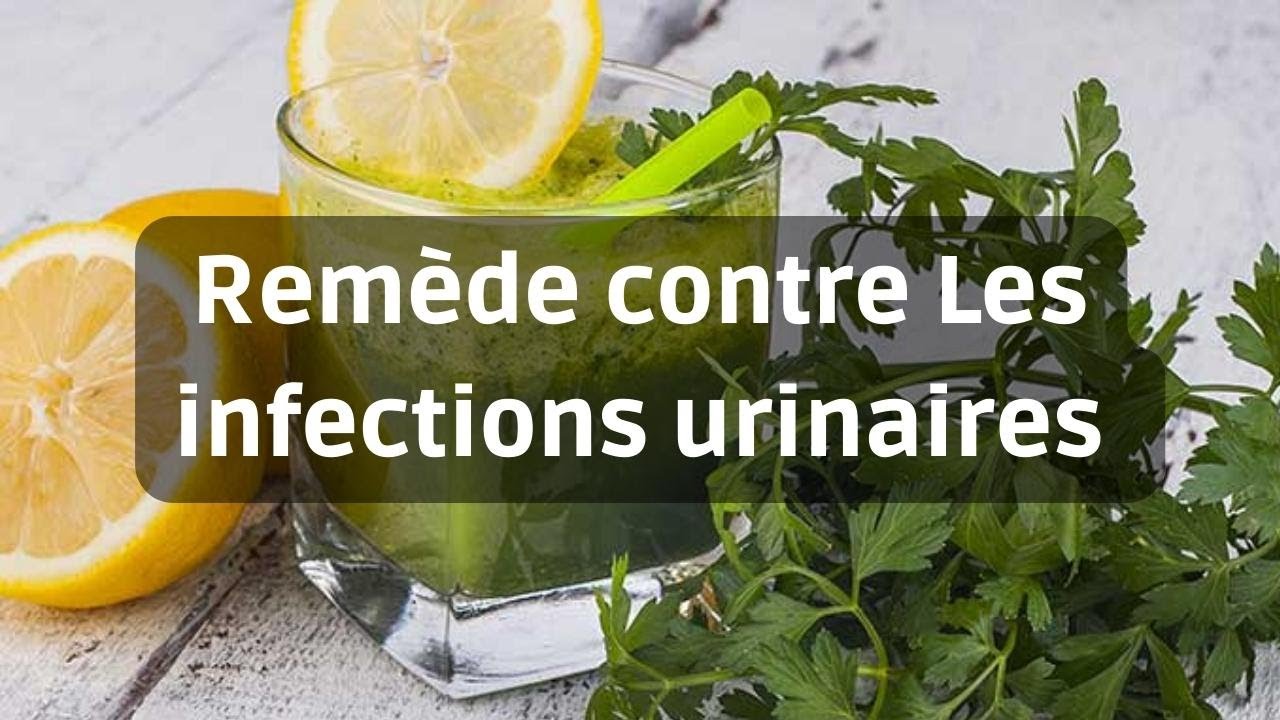 Traitement naturel contre les infections urinaires. Sant&eacute; pour tous