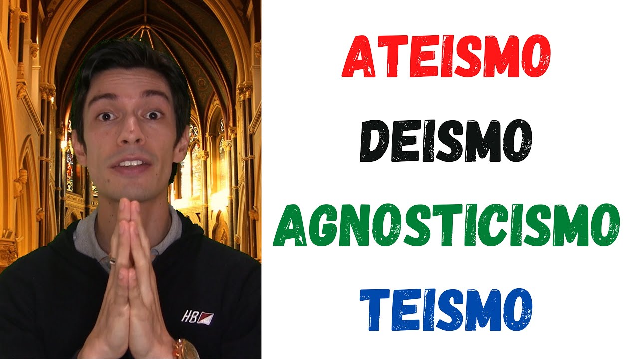 Ate&iacute;smo, De&iacute;smo, Te&iacute;smo, Agnosticismo