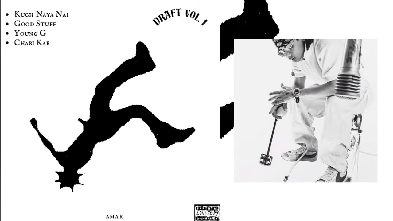 Amar - DRAFT VOL.1 EP | Kuch Naya Nai | Good Stuff | YOUNG G | Chabi kar