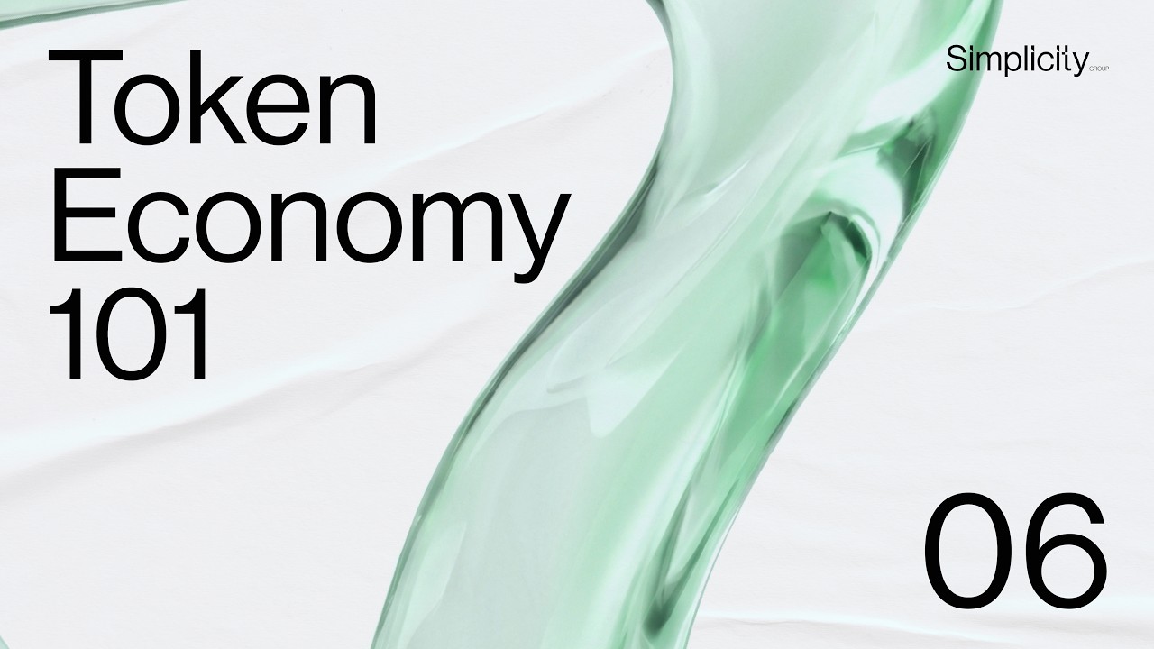 Token Economy 101 &bull; Simplicity Group Tokenomics Course Ep. 6