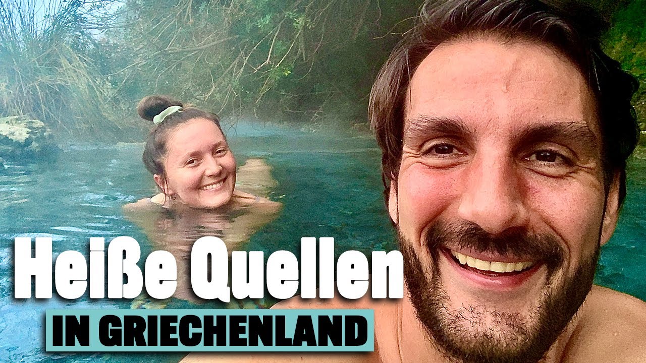 VANLIFE GRIECHENLAND - Naturwunder: Heisse Quellen in Griechenland - FLORIJANA VLOG 088