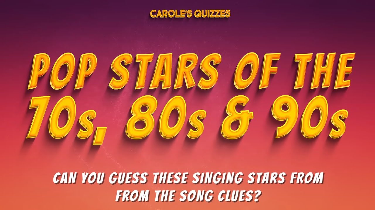 Classic Pop Stars Quiz: Do You Know These Stars Of The 70s, 80s & 90s?