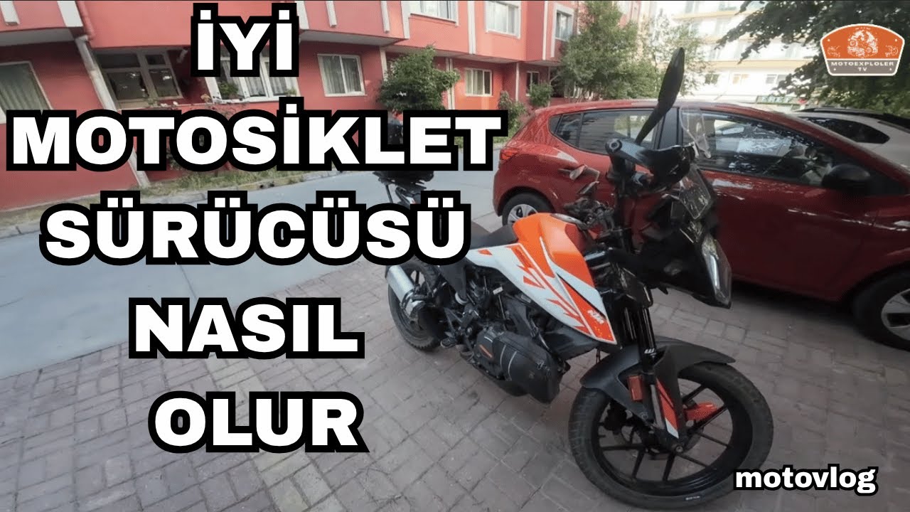 İYİ MOTOSİKLET SÜRÜCÜSÜ NASIL OLUR