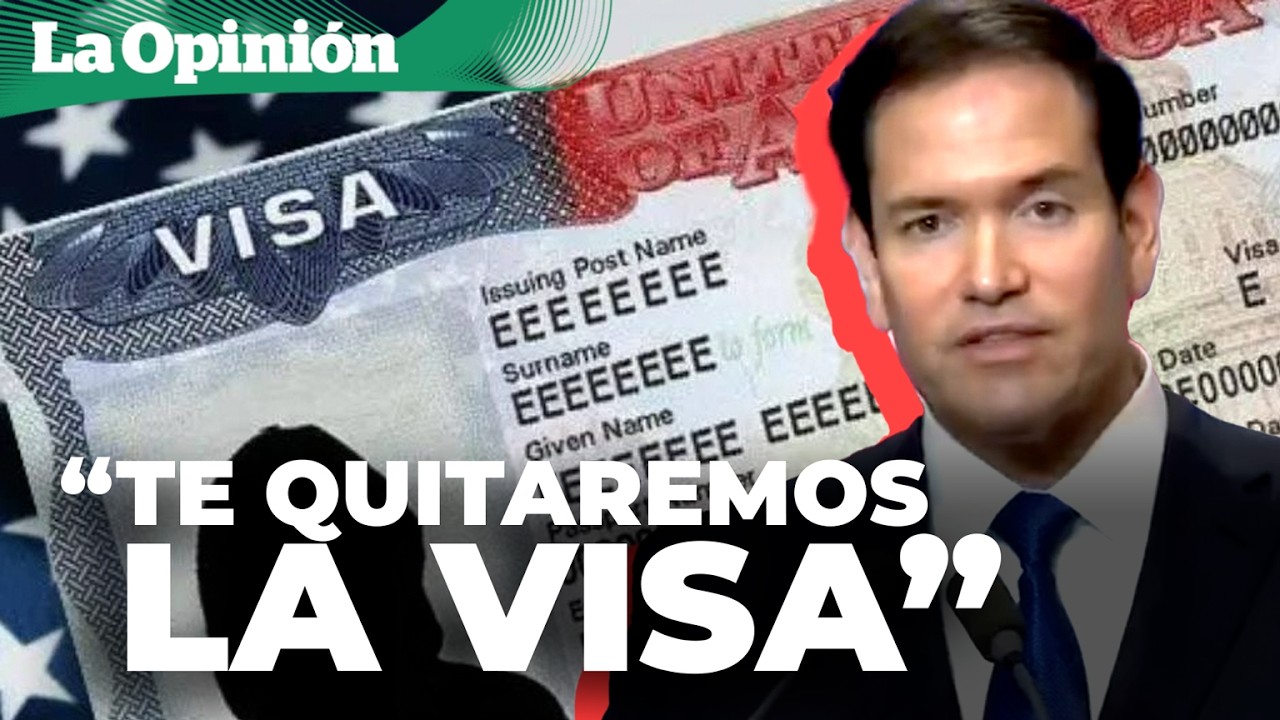 Marco Rubio dice que revocarán las visas a quien “actúe contra los intereses de EE.UU.” / La Opinión