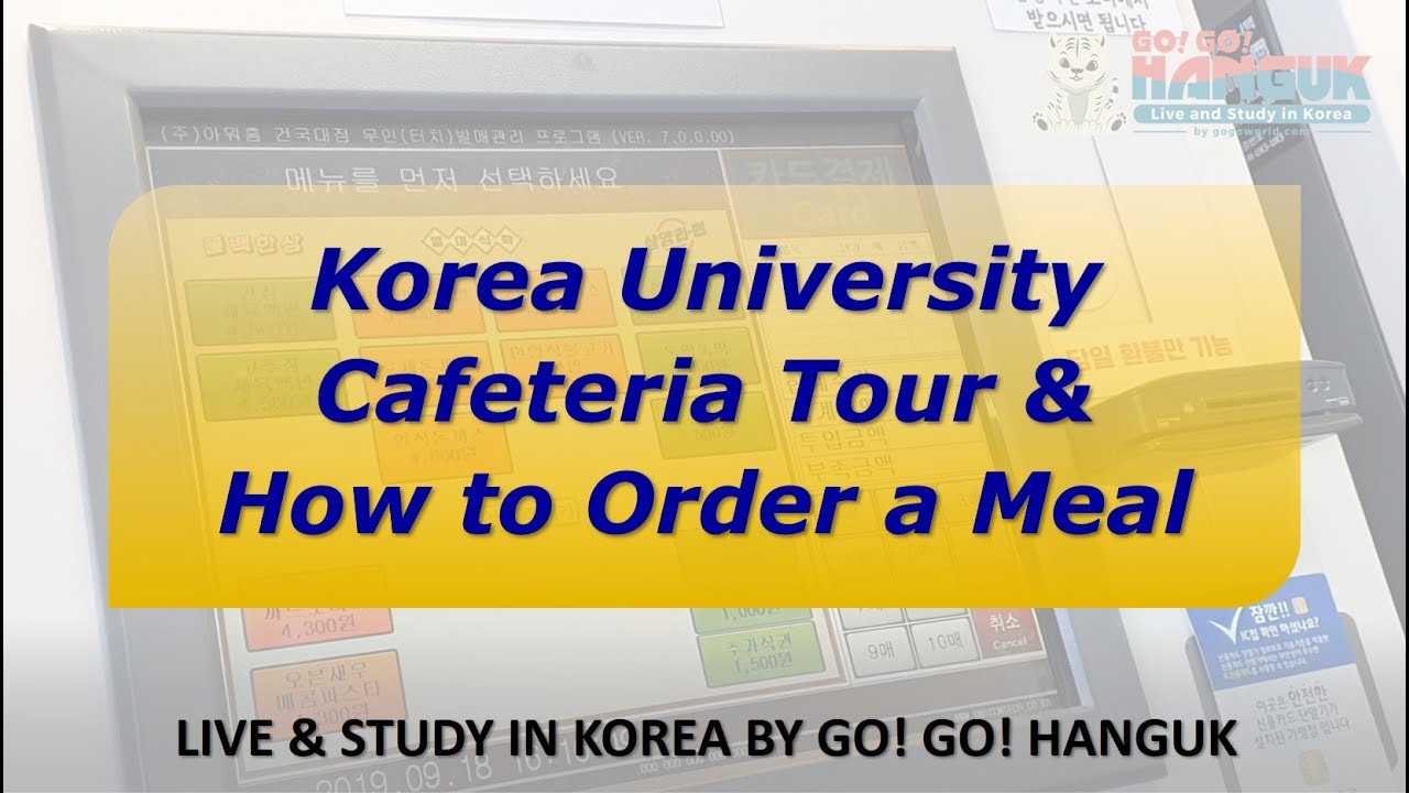 Korea University Cafeteria Tour & How to Order a Meal