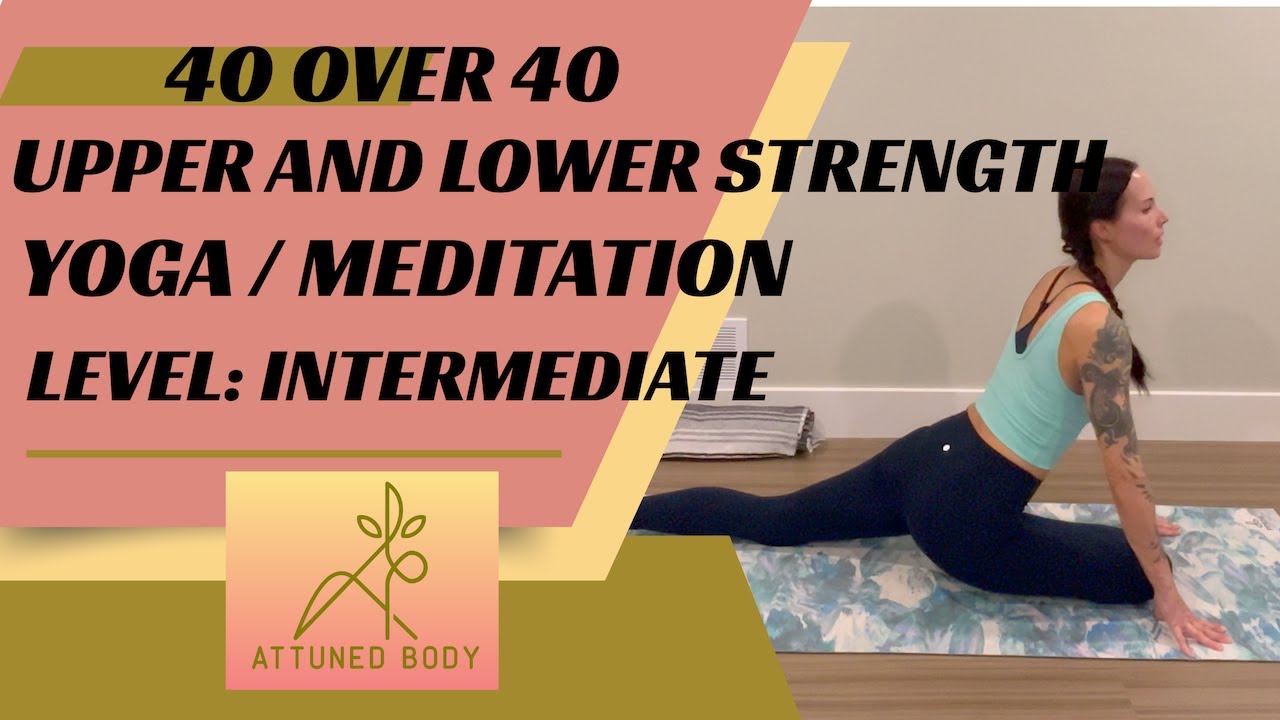 Upper and Lower Strength, HIIT, Yoga and Meditation - Workouts for Women Over 40