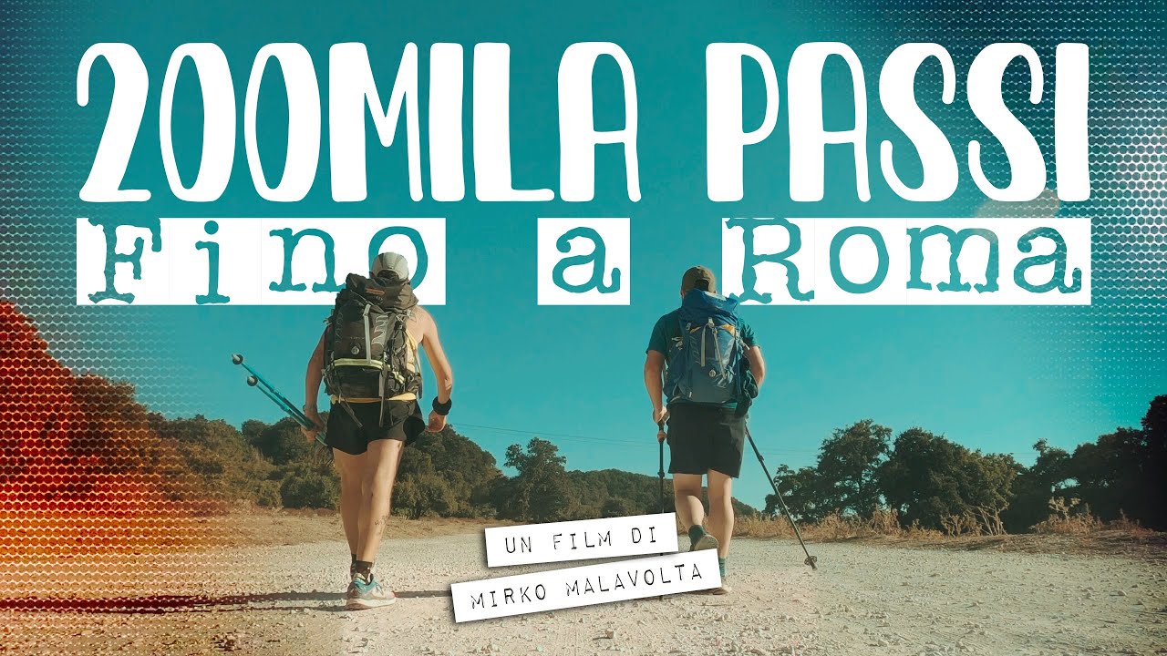 200 MILA PASSI sulla Via Francigena fino a Roma (film completo)