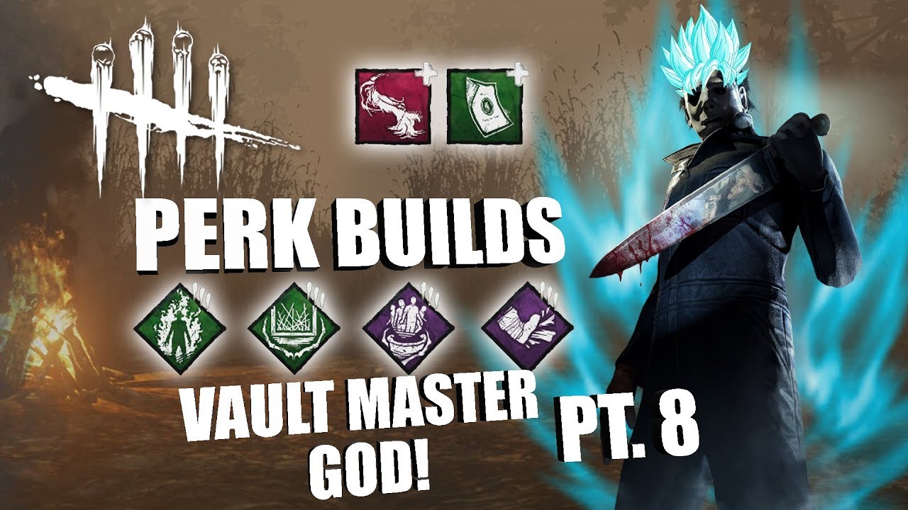 VAULT MASTER GOD! PT. 8 | Dead By Daylight MICHAEL MYERS PERK BUILDS