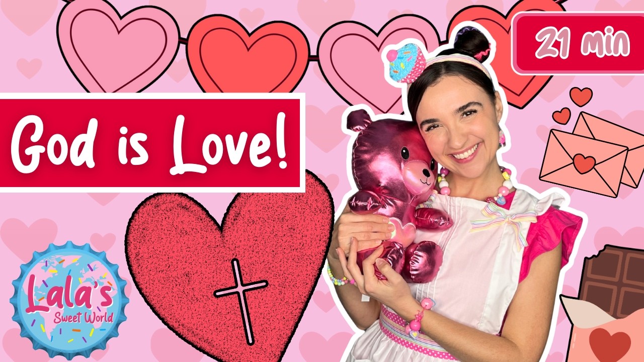 God is LOVE!💗 | Christian Education for Kids!