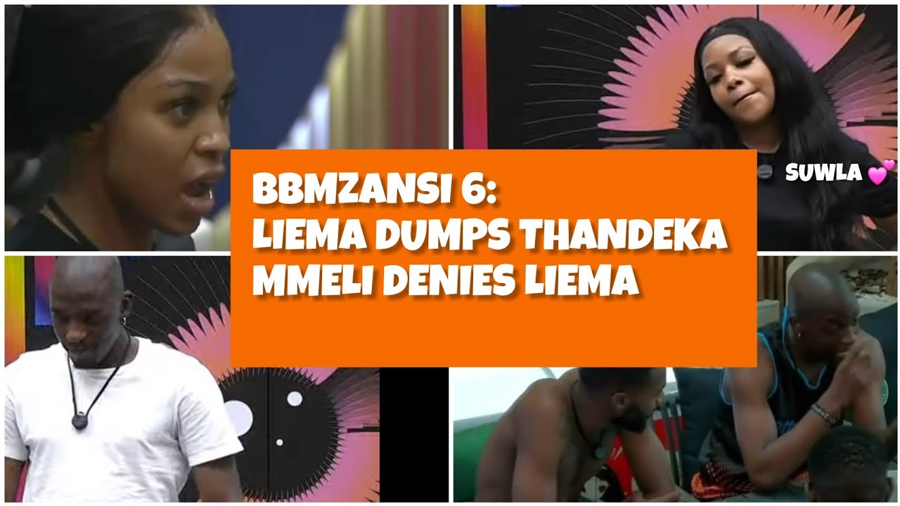 BBMZANSI 6: LIEMA DUMPS THANDEKA, GETS CLOSER TO OTHERS, MMELI DENIES LIEMA 