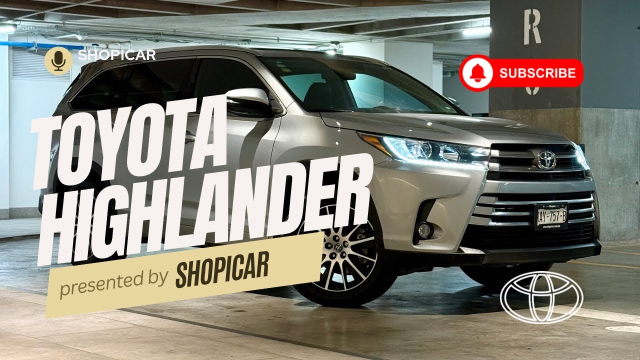 La camioneta más bonita de Toyota | Highlander limited Modelo 2018