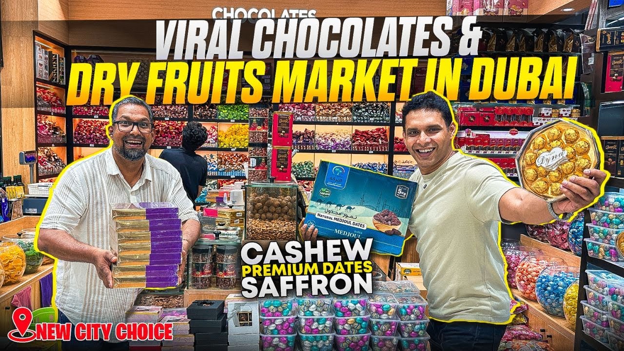 Chocolate Market in DUBAI | Dry Fruits Market in Dubai | Dates, Cashew, Saffron , Swiss Chocolates