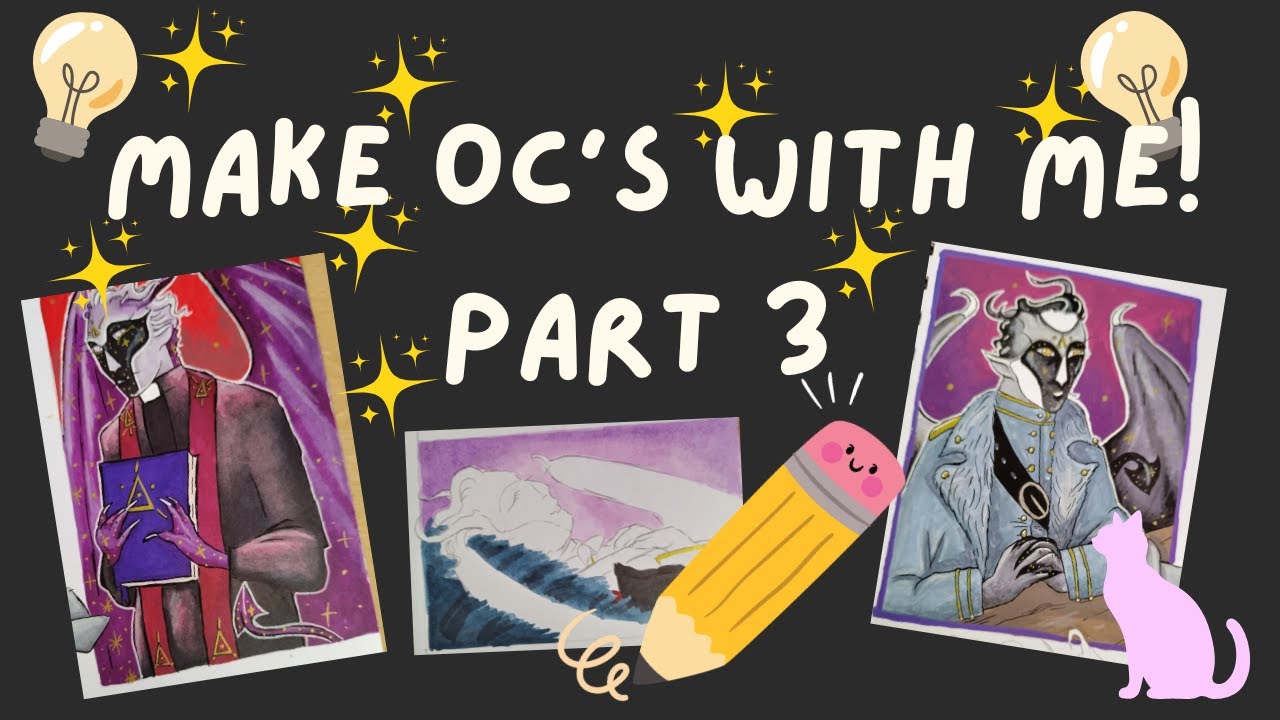 ✨✏️ Make OC's with Me Part 3 ✏️✨